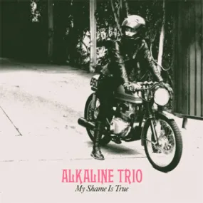 Alkaline Trio "My Shame Is True"